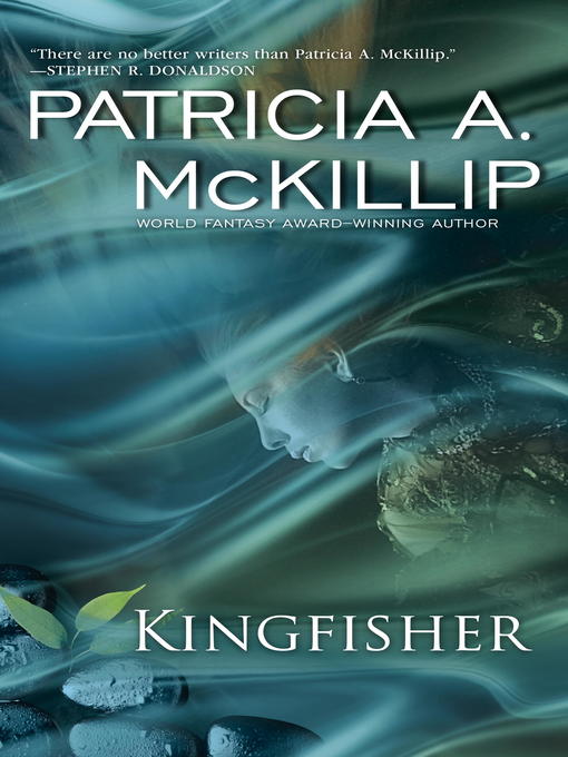 Title details for Kingfisher by Patricia A. McKillip - Wait list